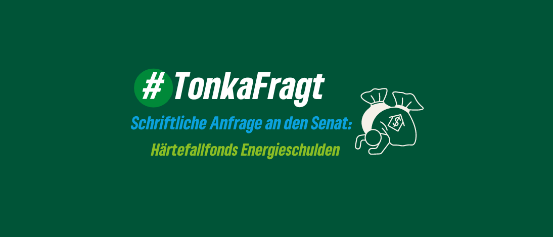 #TonkaFragt: Härtefallfonds Energieschulden